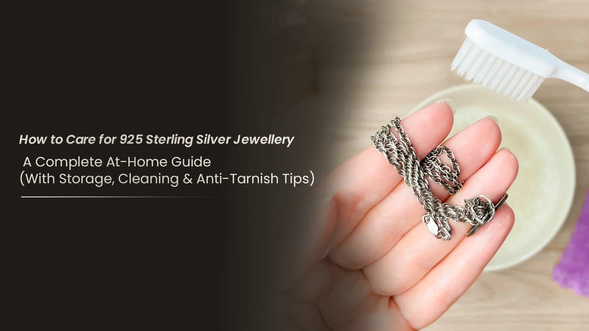 How to Care for 925 Sterling Silver Jewellery: A Complete At-Home Guide (With Storage, Cleaning & Anti-Tarnish Tips)