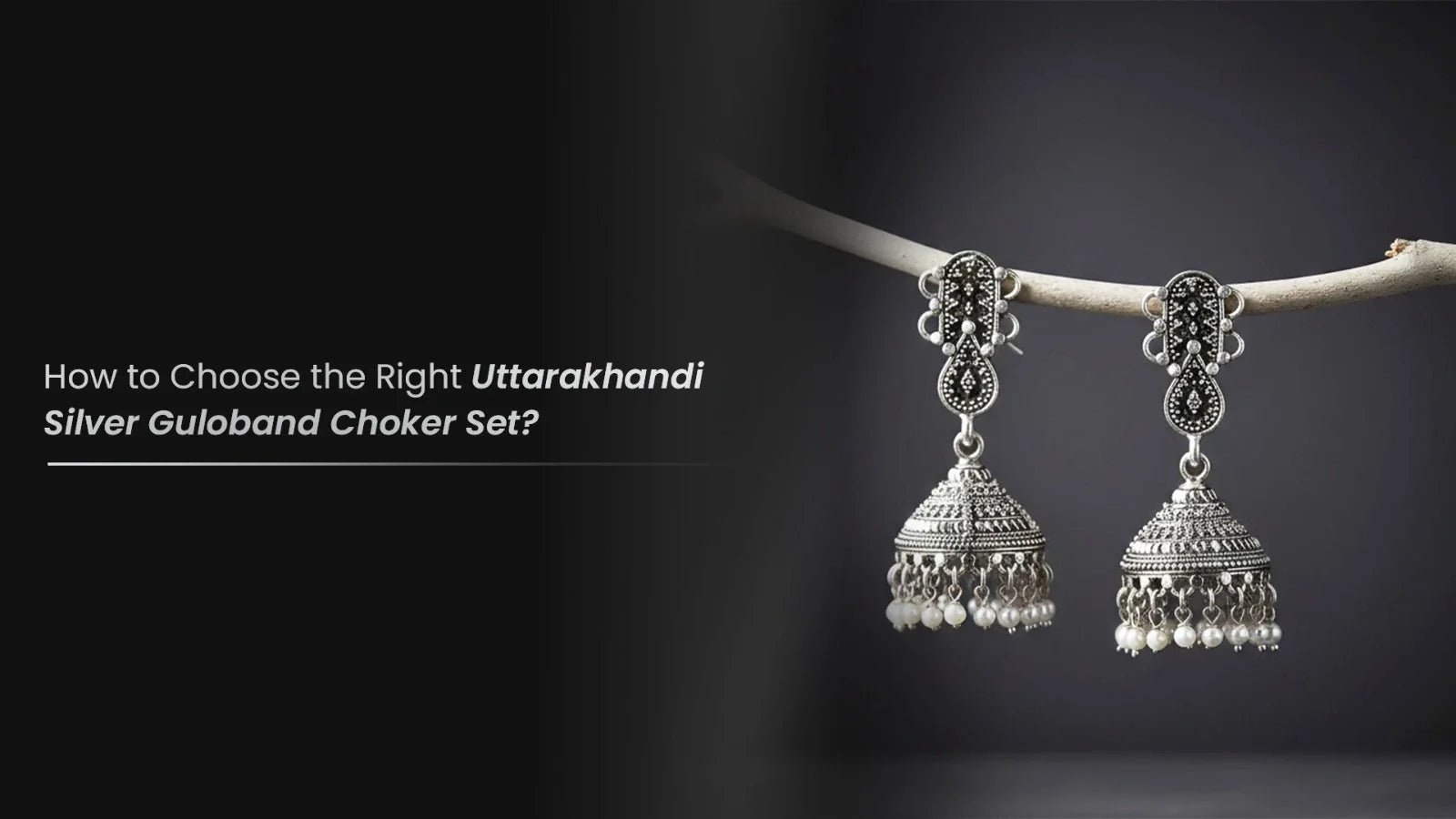 How to Choose the Right Uttarakhandi Silver Guloband Choker Set?