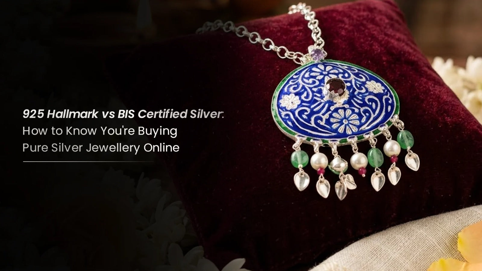 925 Hallmark vs BIS Certified Silver: How to Know You're Buying Pure Silver Jewellery Online