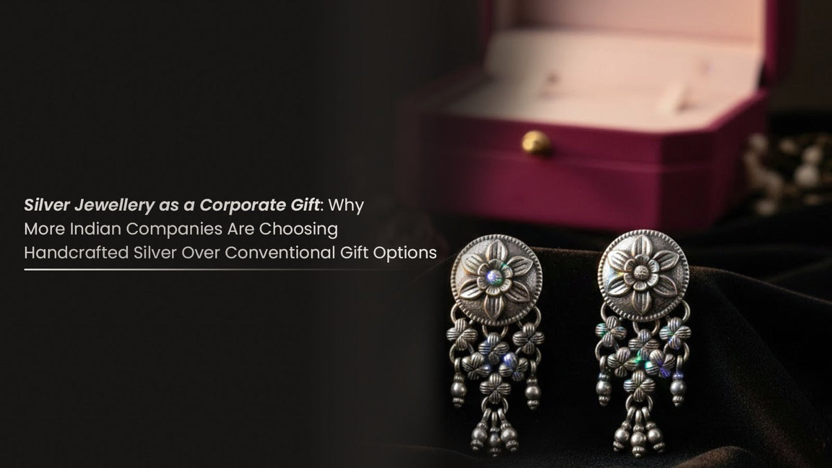 Silver Jewellery as a Corporate Gift: Why More Indian Companies Are Choosing Handcrafted Silver Over Conventional Gift Options