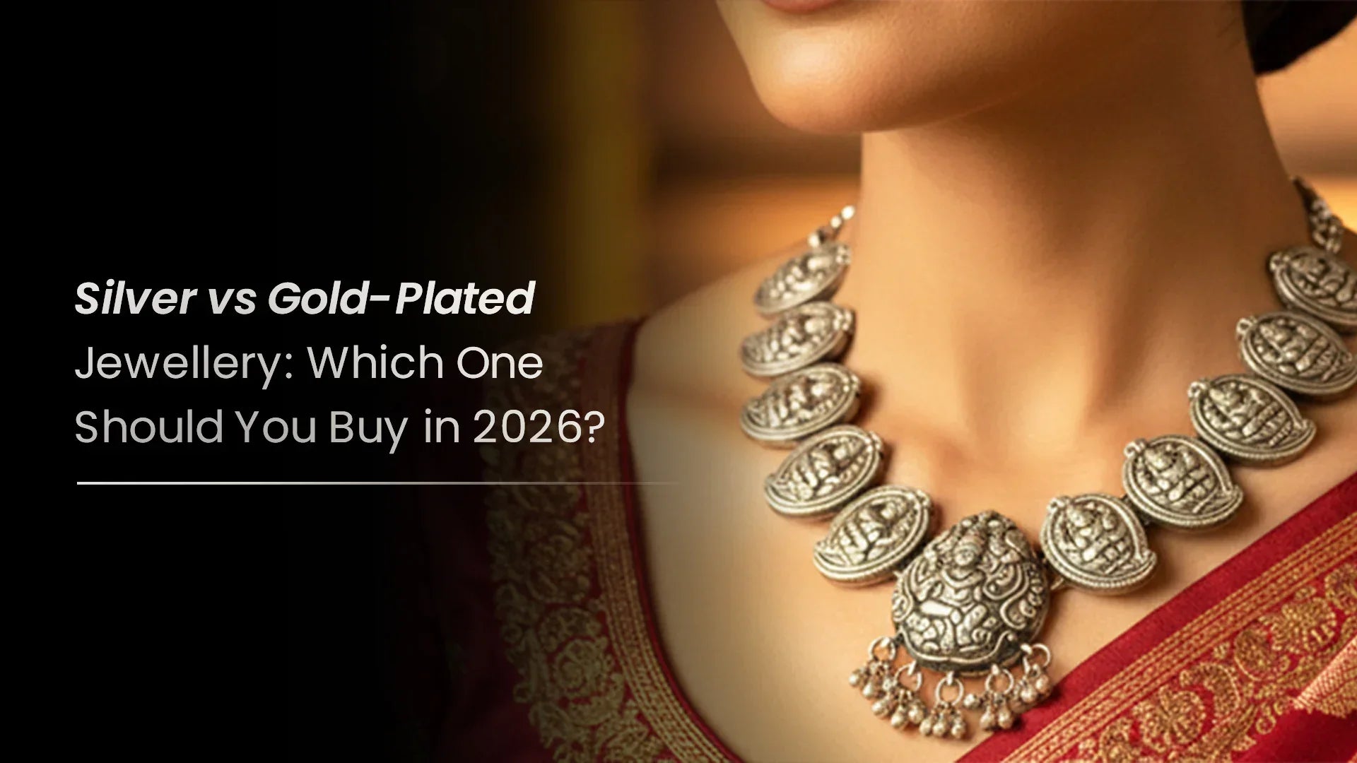 Silver vs Gold-Plated Jewellery: Which One Should You Buy in 2026?